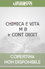 CHIMICA E VITA    M B  + CONT DIGIT libro