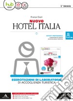 Nuovo hotel Italia. BES. Per gli Ist. tecnici e professionali. Con e-book. Con espansione online libro