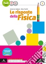 Le risposte della fisica. Per i Licei e gli Ist. m libro usato