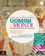 Uomini e mondi. Per le Scuole superiori. Con e-book. Con espansione online. Con 2 libri: Atalnte-Percorsi facilitati. Vol. 1 libro