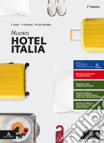 Nuovo hotel Italia. per il 1° degli Ist. professionali. Con e-book. Con espansione online. Con Libro: Aiuto allo studio libro usato