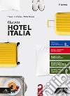 Nuovo hotel Italia. per il 1° degli Ist. professionali. Con e-book. Con espansione online. Con Libro: Aiuto allo studio libro