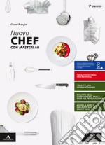 Nuovo chef. Per il 1° biennio degli Ist. professionali. Con e-book. Con espansione online. Con 3 libri: masterlav-Aiuto allo studio-Quaderno libro