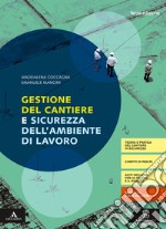 Gestione cantiere. Per gli Ist. tecnici e professionali. Con e-book. Con espansione online. Con Libro: Quaderno libro