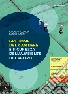 Gestione cantiere. Per gli Ist. tecnici e professionali. Con e-book. Con espansione online. Con Libro: Quaderno libro di Coccagna Maddalena Mancini Emanuele