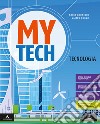 Mytech. Tecnologia. Per la Scuola media. Con e-book. Con 2 espansioni online. Con 3 libri: Atlante-Disegno-Coding libro