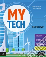 Mytech. Tecnologia. Per la Scuola media. Con e-book. Con espansione online. Con Libro: Atlante-Disegno libro usato