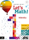 Let's math! Aritmetica + geometria. Per la Scuola media. Con e-book. Con espansione online. Vol. 1 libro di Pernigo Ubaldo Tarocco Marco