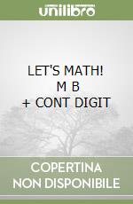 LET'S MATH!     M B  + CONT DIGIT libro