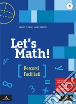 Let's math! Percorsi facilitati. Per la Scuola media. Con e-book. Con espansione online. Vol. 3 libro