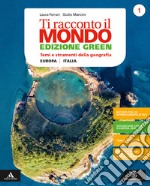 Ti racconto il mondo- Ediz. green. Volume 1 + atlante 1 + regioni 1. Per la Scuola media. Con e-book. Con espansione online. Vol. 1 libro