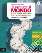 Ti racconto il mondo. Ediz. green. Volume 2 + atlante 2. Per la Scuola media. Con e-book. Con espansione online. Vol. 2 libro