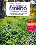 Ti racconto il mondo. Ediz. green. Volume 3 + atlante 3. Per la Scuola media. Con e-book. Con espansione online. Vol. 3 libro