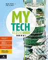 Mytech. Ediz. green. Tecnologia + atlante + disegno. Per la Scuola media. Con e-book. Con espansione online libro