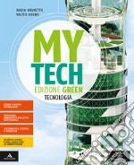 Mytech. Ediz. green. Tecnologia + atlante. Per la Scuola media. Con e-book. Con espansione online libro