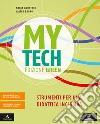 Mytech. Ediz. green. Strumenti per didattica inclusiva. Per la Scuola media. Con e-book. Con espansione online libro