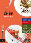 Nuovo chef con masterlab. Con Un aiuto allo studio. Per gli Ist. professionali. Con e-book. Con espansione online. Vol. 3 libro