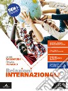 Relazioni internazionali. Per il 2° biennio degli Ist. tecnici e professionali. Con e-book. Con espansione online libro