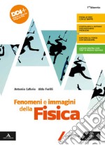 FENOMENI E IMMAGINI DELLA FISICA      M B  + CONT DIGIT libro