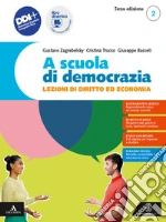 A scuola di democrazia. Lezioni di diritto ed economia. Per gli Ist. tecnici e professionali. Con e-book. Con espansione online. Vol. 2 libro