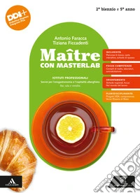 Maître con MasterLab. Servizi per l'enogastronomia e l'ospitalità alberghiera. Bar, sala e vendita. Per 2° biennio e 5° anno degli Ist. professionali. Con e-book. Con espansione online libro