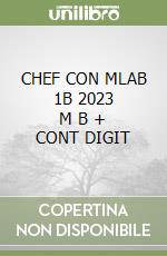 CHEF CON MLAB 1B 2023   M B + CONT DIGIT libro