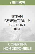 STEAM GENERATION   M B + CONT DIGIT libro