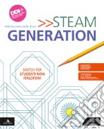 Steam generation. Volume per non italofoni. Per la Scuola media. Con e-book. Con espansione online libro