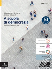 A scuola di democrazia. Diritto ed economi. Per il 2° biennio delle Scuole superiori. Con e-book. Con espansione online libro
