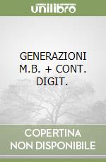 GENERAZIONI     M.B. + CONT. DIGIT. libro