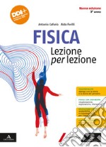 FISICA LEZ X LEZIONE 2A EDIZ. 3 ANNO libro