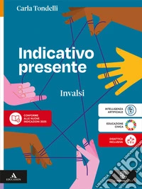 Indicativo presente. L'italiano intorno a noi. Invalsi. Per la Scuola media. Con e-book. Con espansione online