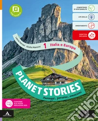 Planet stories. Per la Scuola media. Con e-book. Con espansione online. Vol. 1: Italia e Europa libro