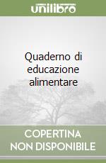 Quaderno di educazione alimentare