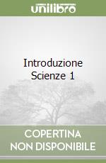 Introduzione Scienze 1 libro