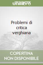 Problemi di critica verghiana