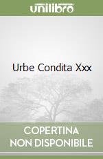 Urbe condita xxx Scarica Epub Urbe condita xxx Scarica Epub