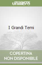 I Grandi Temi libro