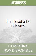 La Filosofia Di G.b.vico libro