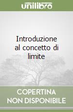 Introduzione al concetto di limite libro