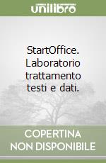 StartOffice. Laboratorio trattamento testi e dati. libro