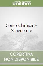 Corso Chimica + Schede-n.e libro