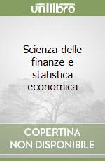 Scienza delle finanze e statistica economica libro