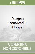 Disegno C/autocad + Floppy libro