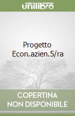 Progetto Econ.azien.5/ra libro