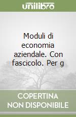 Moduli di economia aziendale. Con fascicolo. Per g libro