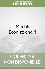 Moduli Econ.aziend.4 libro