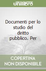 Documenti per lo studio del diritto pubblico. Per  libro