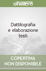 Dattilografia e elaborazione testi libro