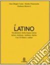 Il latino. Vocabolario della lingua latina. Latino-italiano italiano-latino. Con CD-ROM libro
